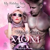 Mail Order Mom by  Marina Simcoe audiobook