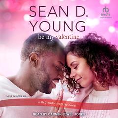 Be My Valentine by Sean D. Young audiobook