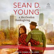 A McClendon Thanksgiving by  Sean D. Young audiobook