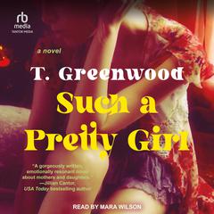 Such a Pretty Girl by Tammy Greenwood audiobook