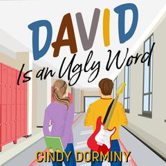 David Is an Ugly Word by Cindy Dorminy audiobook
