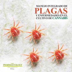 Manejo integrado de plagas y enfermedades en el cultivo de cannabis by Pharmacology University audiobook