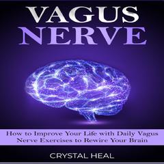VAGUS NERVE by Crystal Heal audiobook