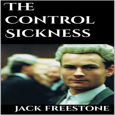 The Control Sickness by Jack Freestone audiobook