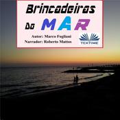 Brincadeiras Do Mar by  Marco Fogliani audiobook