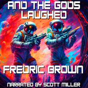 And the Gods Laughed by  Fredric Brown audiobook