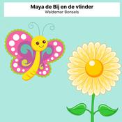 Maya de Bij en de vlinder by  Waldemar Bonsels audiobook