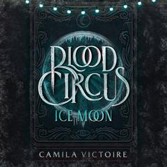Ice Moon by Camila Victoire audiobook