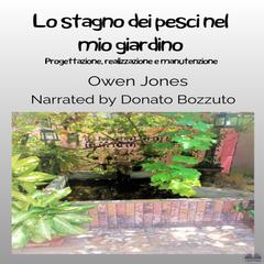 Lo Stagno Dei Pesci Nel Mio Giardino by Owen Jones audiobook