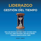 Liderazgo Y Gestión Del Tiempo by  Kevin R. Corvey audiobook