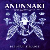 Anunnaki by  Henry Krane audiobook