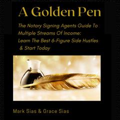 A Golden Pen by Mark Sias audiobook