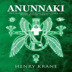 Anunnaki by Henry Krane audiobook