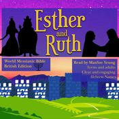 Queen Esther and Ruth Audio Bible World Messianic Bible (British Edition) Messianic Jew Christian Hebrew Bible Jewish by  Michael Johnson audiobook