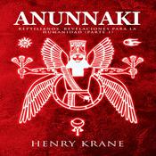 Anunnaki by  Henry Krane audiobook