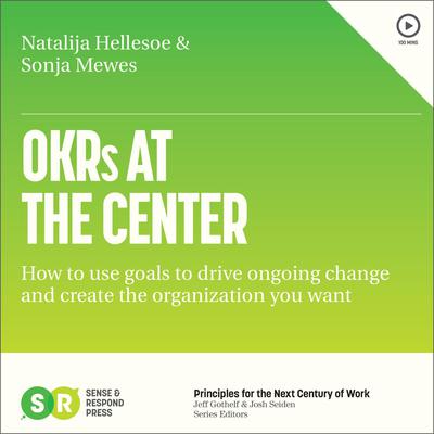 OKRs AT THE CENTER by Natalija Hellesoe audiobook