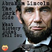 Abraham Lincoln by  Cyril Taylor-Carr audiobook