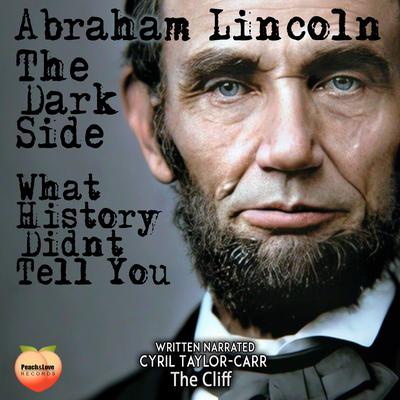 Abraham Lincoln by Cyril Taylor-Carr audiobook