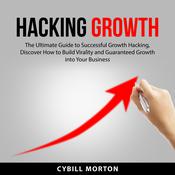 Hacking Growth by  Cybill Morton audiobook