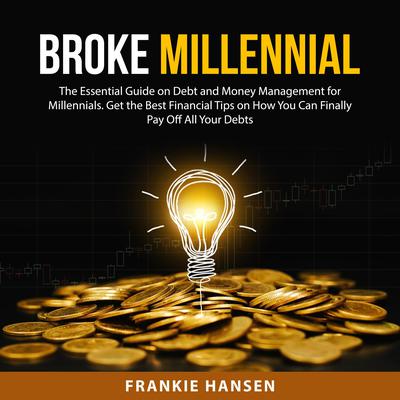 Broke Millennial by Frankie Hansen audiobook