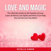 Love and Magic by  Estelle Simon audiobook
