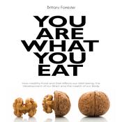You are what you eat by  Brittany Forrester audiobook