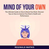 Mind of Your Own by  Reginald Mathis audiobook