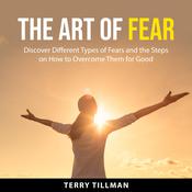 The Art of Fear by  Terry Tillman audiobook