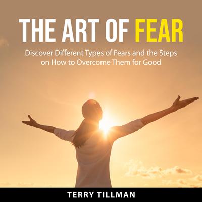 The Art of Fear by Terry Tillman audiobook