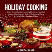 Holiday Cooking by  Monica David audiobook