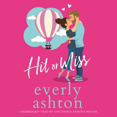 Hit or Miss by Everly Ashton audiobook
