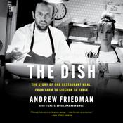 The Dish by  Andrew Friedman audiobook