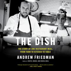 The Dish by Andrew Friedman audiobook