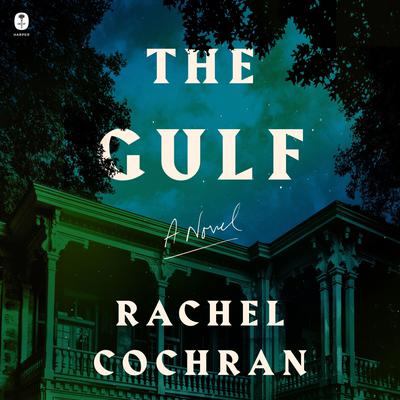 The Gulf by Rachel Cochran audiobook