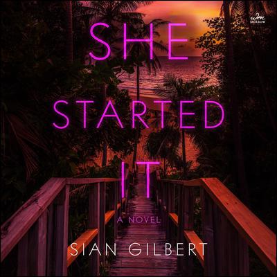 She Started It by Sian Gilbert audiobook