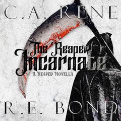 The Reaper Incarnate by C. A. Rene audiobook