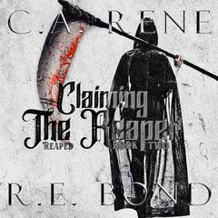 Claiming the Reaper by C. A. Rene audiobook