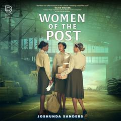 Women of the Post by Joshunda Sanders audiobook