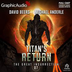 Titan's Return [Dramatized Adaptation] by David Beers audiobook