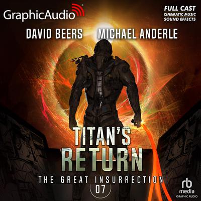 Titan's Return [Dramatized Adaptation] by David Beers audiobook
