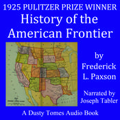 History of the American Frontier 1763–1893 by  Frederic L. Paxson audiobook