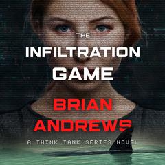 The Infiltration Game by Brian Andrews audiobook