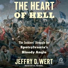 The Heart of Hell by Jeffry D. Wert audiobook