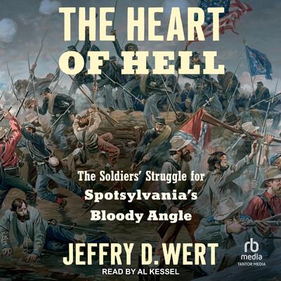 The Heart of Hell by Jeffry D. Wert audiobook