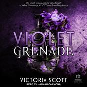 Violet Grenade by  Victoria Scott audiobook