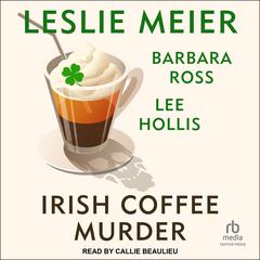 Irish Coffee Murder by Lee Hollis audiobook