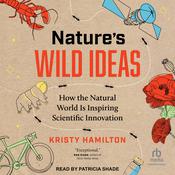 Nature's Wild Ideas by  Kristy Hamilton audiobook