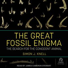 The Great Fossil Enigma by Simon J. Knell audiobook