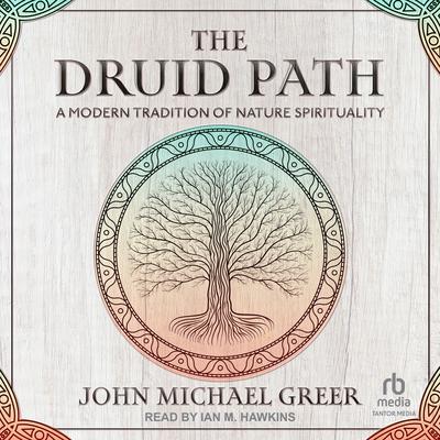 The Druid Path by John Michael Greer audiobook