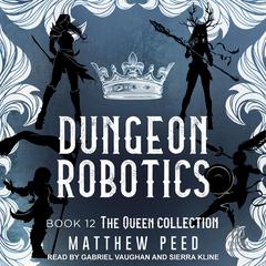 The Queen Collection by Matthew Peed audiobook